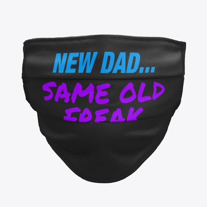 New Dad Same Old Freak